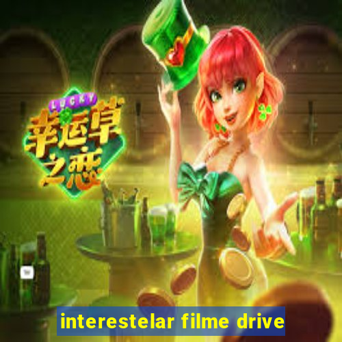 interestelar filme drive